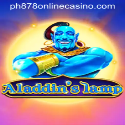 Discover the Magic of Aladdinslamp on PH878 ONLINE CASINO