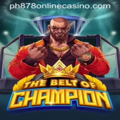 TheBeltOfChampion: The Ultimate Adventure Game Meets PH878 ONLINE CASINO