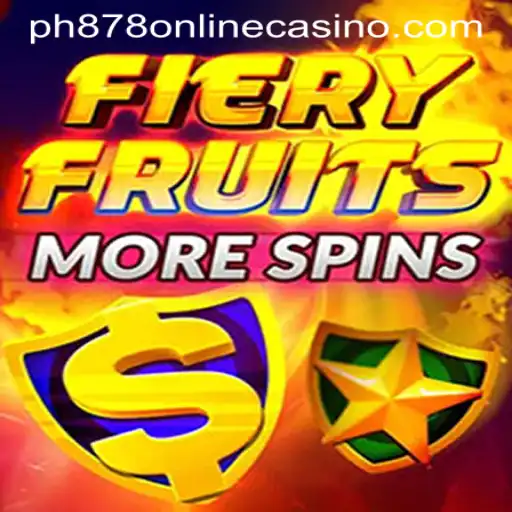 Exploring FieryFruitsMoreSpins at PH878 ONLINE CASINO