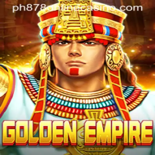Discover the Thrills of GoldenEmpire at PH878 ONLINE CASINO