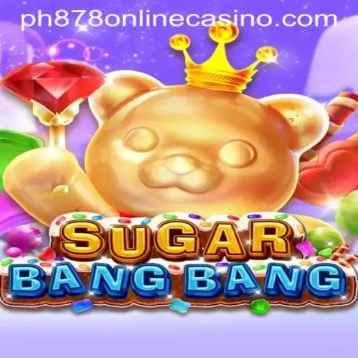 Discover the Sweet Thrills of SUGARBANGBANG at PH878 Online Casino