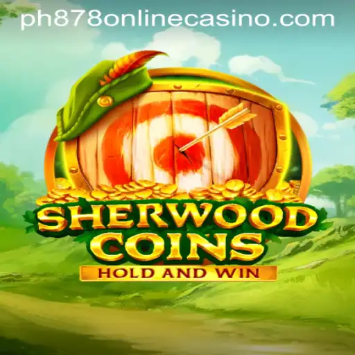 SherwoodCoins: Dive into the Exhilarating World of PH878 Online Casino Gaming